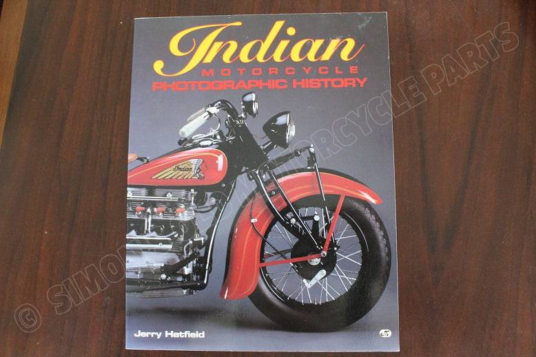 INDIAN motorcycle photographic history by Jerry Hatfield